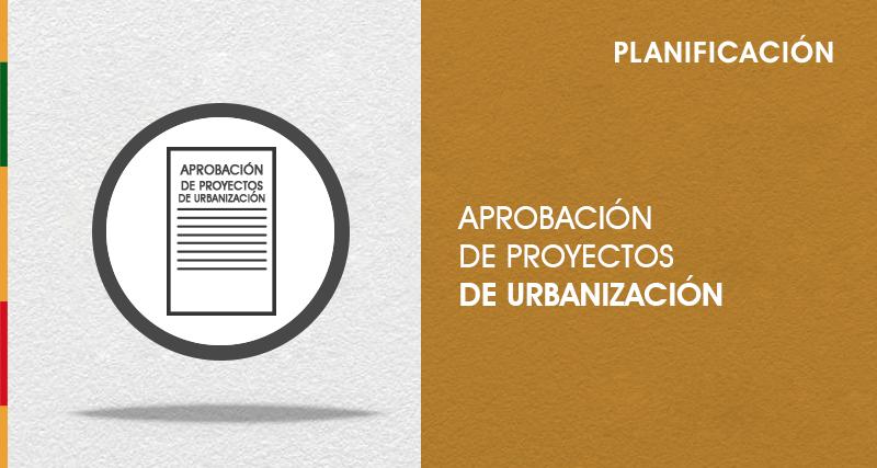Aprobación de Proyecto de Urbanización