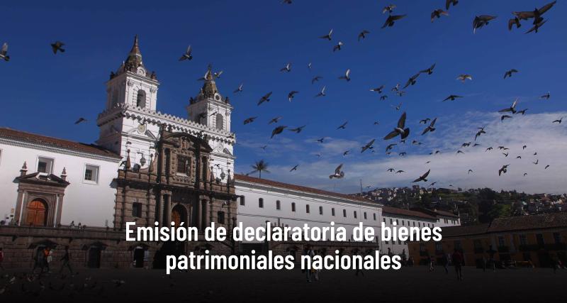 Emisión de declaratoria de bienes patrimoniales nacionales