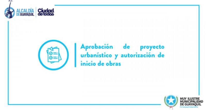 Aprobación de proyecto urbanístico y autorización de inicio de obras