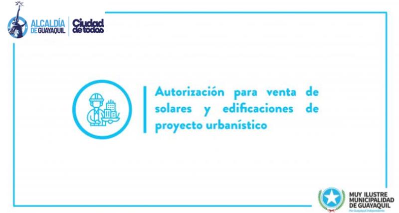 Autorización para venta de solares y edificaciones de proyecto urbanístico
