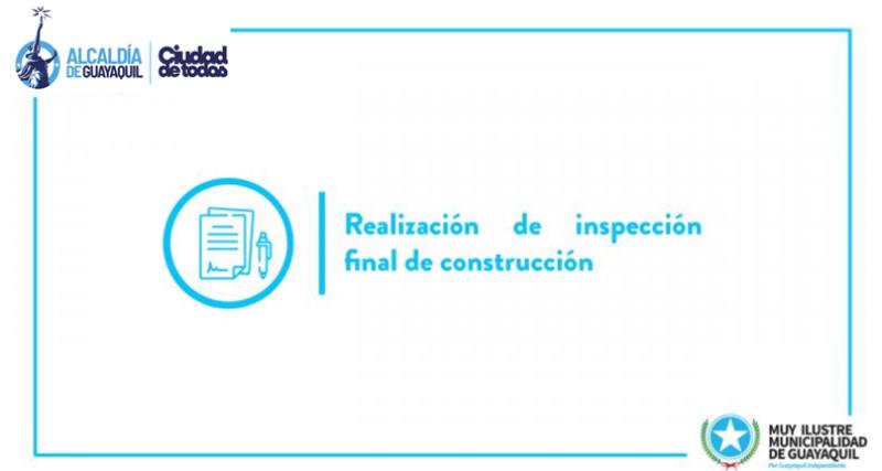 Realización de inspección final de construcción