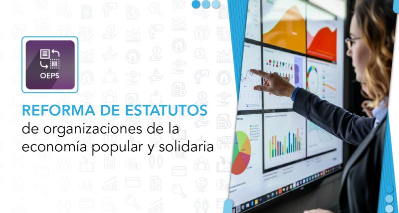 Reforma de estatutos de organizaciones de la Economía Popular y Solidaria