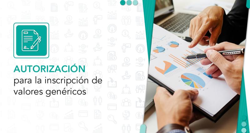 Autorización para la inscripción de valores genéricos