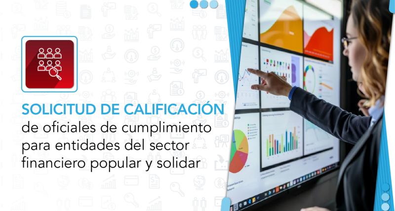 Solicitud de calificación de oficiales de cumplimiento para entidades del sector financiero popular y solidario