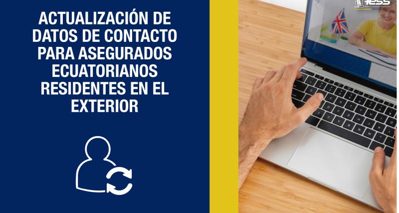 Actualización de datos de contacto para asegurados ecuatorianos residentes en el exterior