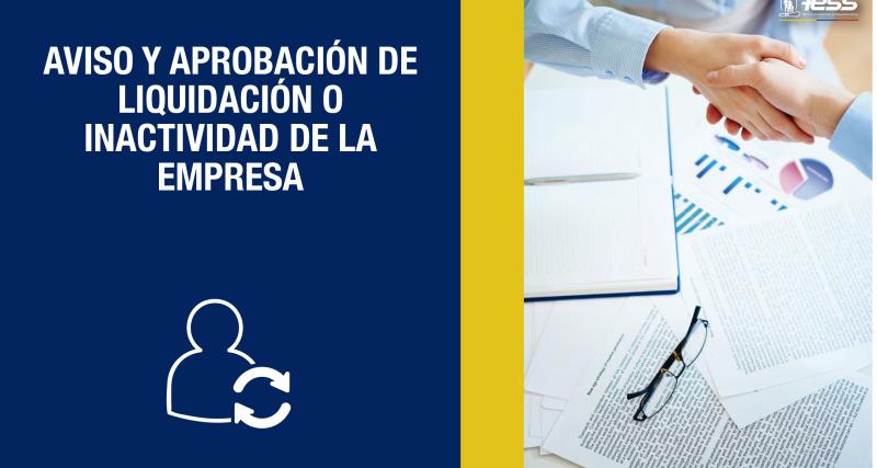 Aviso y Aprobación de Liquidación o Inactividad de la Empresa