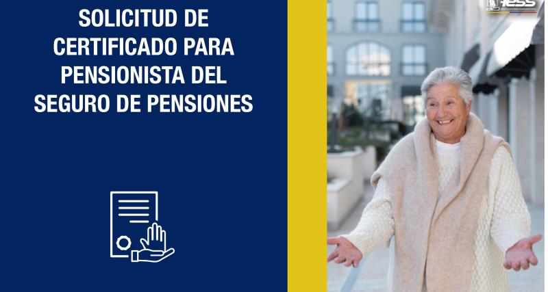 Solicitud de certificado para pensionista del Seguro de Pensiones