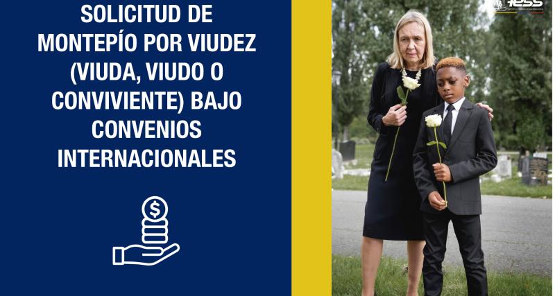 Solicitud de montepío por Viudez (Viuda, Viudo o Conviviente) bajo Convenios Internacionales
