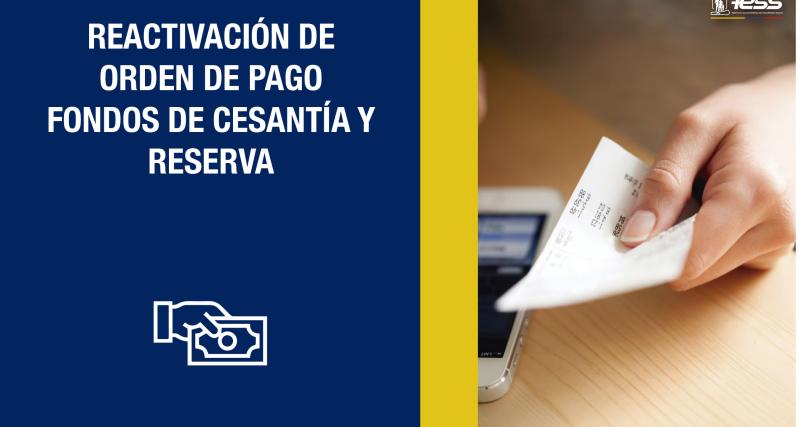 Reactivación de Orden de Pago Fondos de Cesantía y Reserva