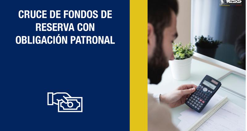 Cruce de Fondos de Reserva con Obligación Patronal
