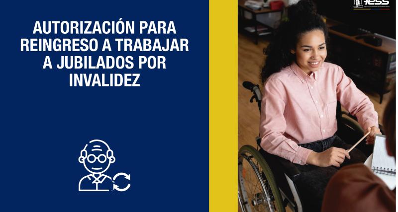 Autorización para Reingreso a Trabajar a Jubilados por Invalidez
