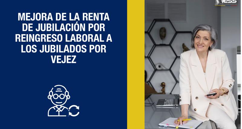 Mejora de la renta de jubilación por reingreso laboral a los jubilados por vejez