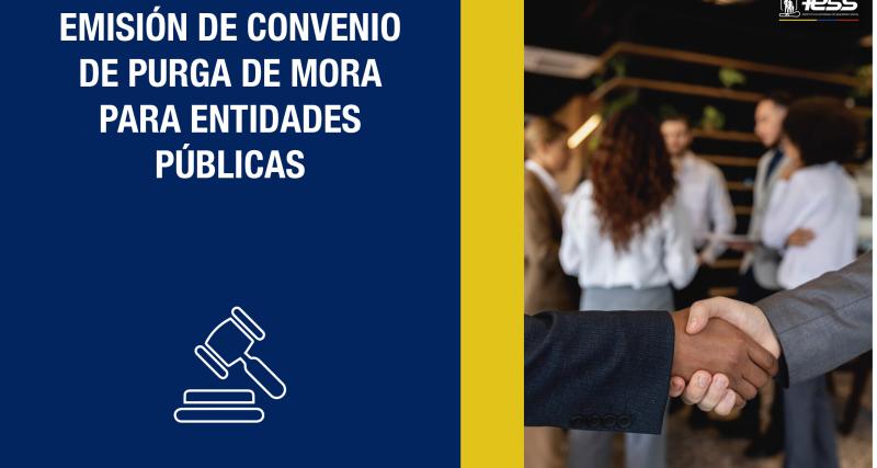 Emisión de convenio de Purga de Mora para entidades públicas