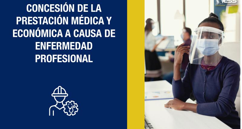 Concesión de la prestación médica y económica a causa de enfermedad profesional
