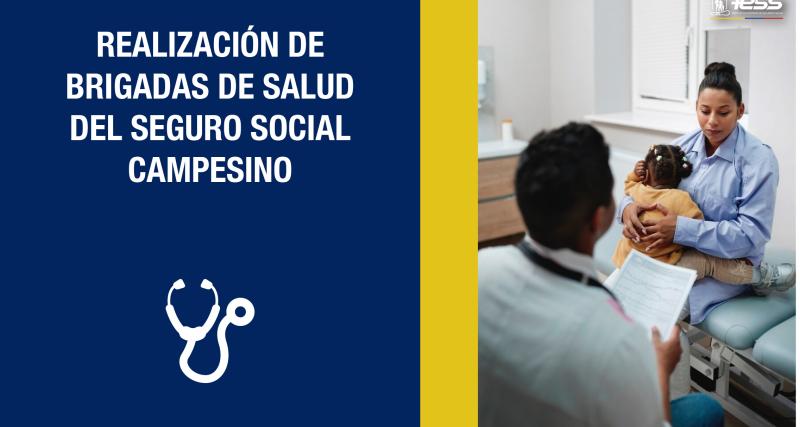 Realización de brigadas de salud del Seguro Social Campesino