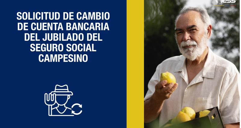 Solicitud de cambio de cuenta bancaria del jubilado del Seguro Social Campesino