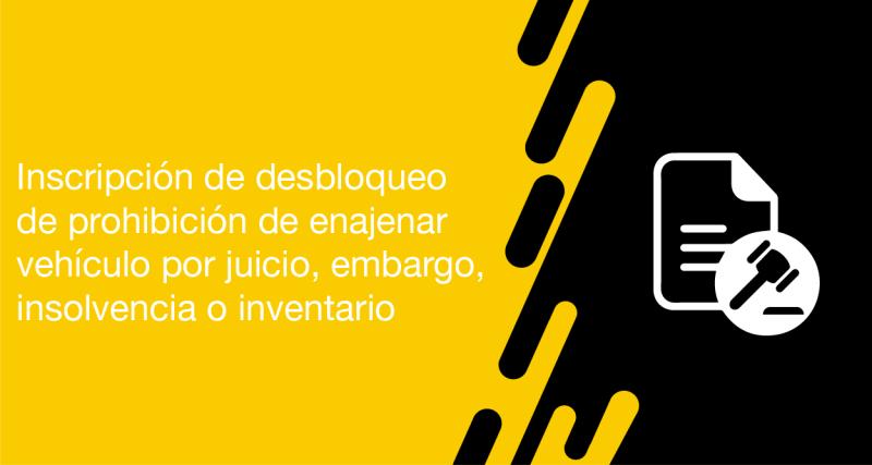El usuario puede solicitar a la ANT la inscripción de desbloqueo de prohibición de enajenar vehículo por juicio, embargo, insolvencia o inventario