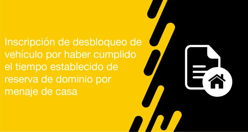 El usuario puede solicitar a la ANT la inscripción de desbloqueo de vehículo por haber cumplido el tiempo establecido de reserva de dominio por menaje de casa