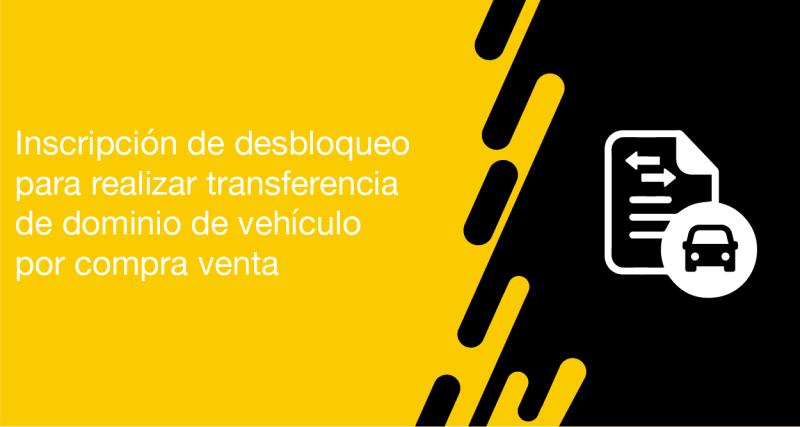 El usuario puede solicitar a la ANT la inscripción de desbloqueo para realizar transferencia de dominio de vehículo por compra venta