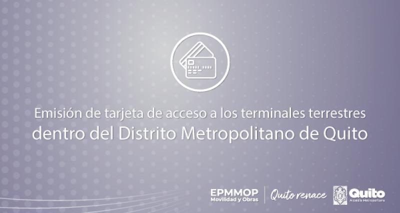 Tarjeta de acceso a los terminales terrestres del DMQ