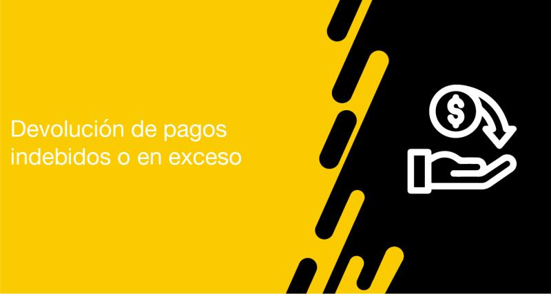 El usuario puede solicitar a la ANT la devolución de pagos indebidos o en exceso