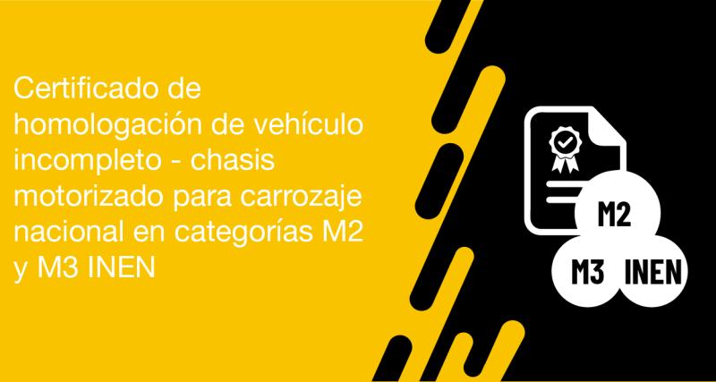 El usuario requirente puede solicitar en la ANT la aprobación de vehículo incompleto - chasis motorizado para carrozaje nacional en categorías M2 y M3 INEN
