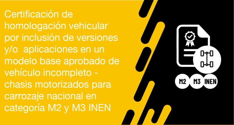 El usuario requirente puede solicitar en la ANT la Inclusión de versiones y/o aplicaciones de modelo base de aprobado de vehículo incompleto - chasis motorizados para carrozaje nacional en categoría M2 y M3 INEN
