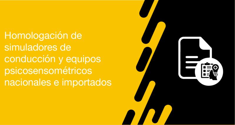 El usuario requirente puede solicitar en la ANT la homologación de simuladores de conducción y equipos psicosensométricos para personas jurídicas importados