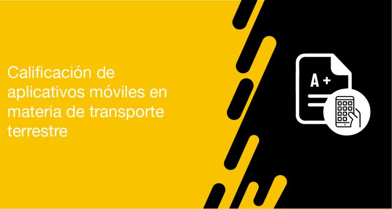 El usuario requirente puede solicitar en la ANT la calificación de aplicativos móviles