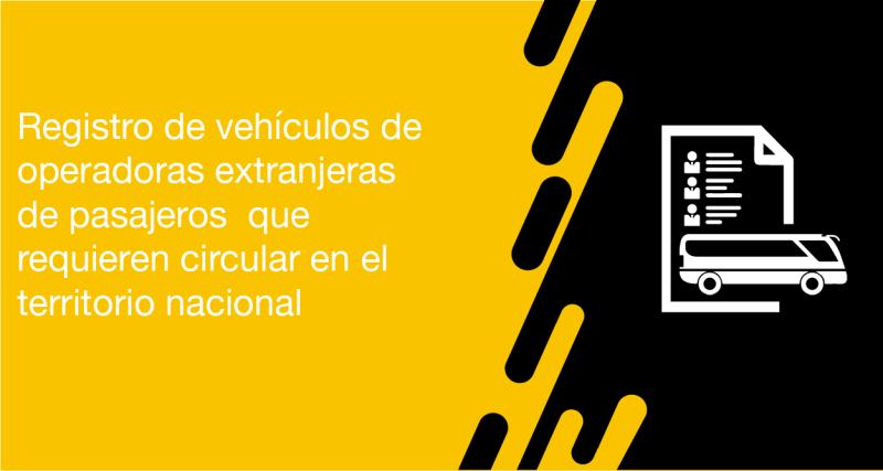 El usuario requirente puede solicitar a la ANT la autorización de registro de vehículos de operadoras extranjeras de pasajeros que requieren circular en el territorio nacional