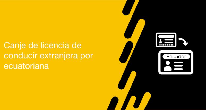 El usuario requirente puede solicitar a la ANT la autorización de canje de licencia de conducir extranjera por ecuatoriana