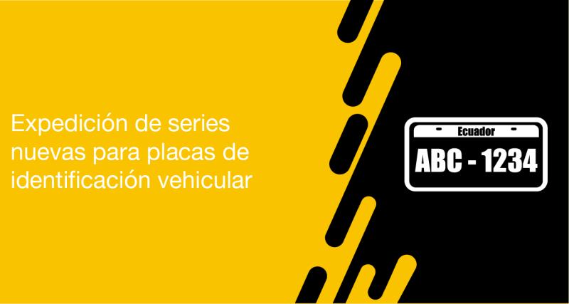 El usuario puede solicitar en la ANT la emisión de placas con series nuevas para vehículos y/o unidad de carga internacional