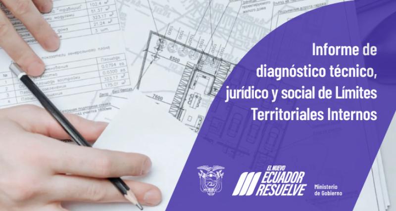 Informe de Diagnóstico Técnico, Jurídico y Social de Límites Territoriales Internos