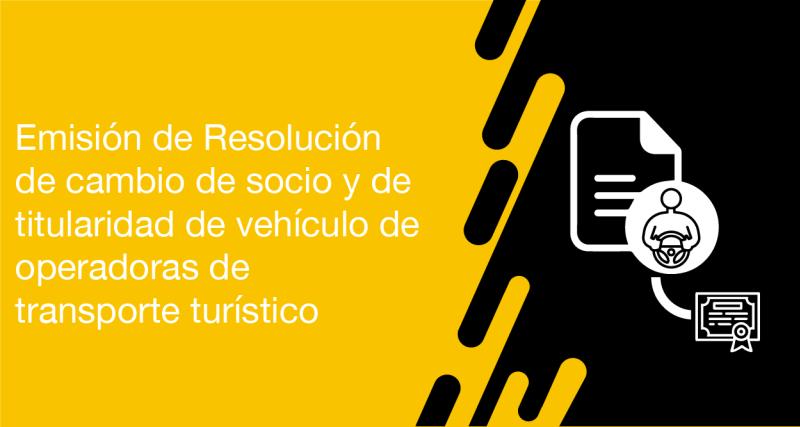El usuario requirente puede solicitar en la ANT la emisión de Resolución de cambio de socio y de titularidad del vehículo de operadoras de transporte turístico