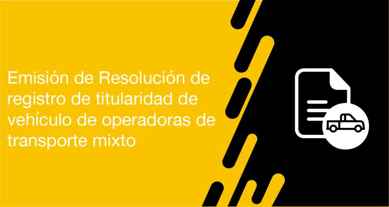 El usuario requirente puede solicitar a la ANT la emisión de Resolución de registro de cambio de titularidad de vehículo de operadoras de transporte mixto