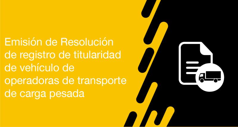 El usuario requirente puede solicitar a la ANT la emisión de resolución de registro de cambio de titularidad de vehículo de operadoras de transporte de carga pesada