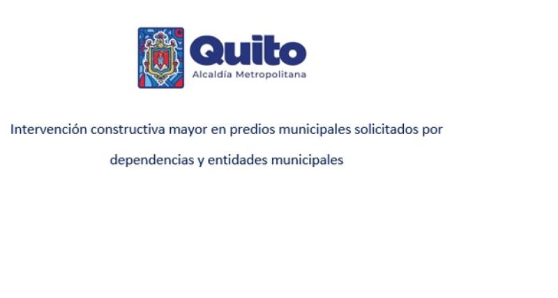 Interveción constructiva mayor en predios municipales solicitados por dependencias y entidades municipales.
