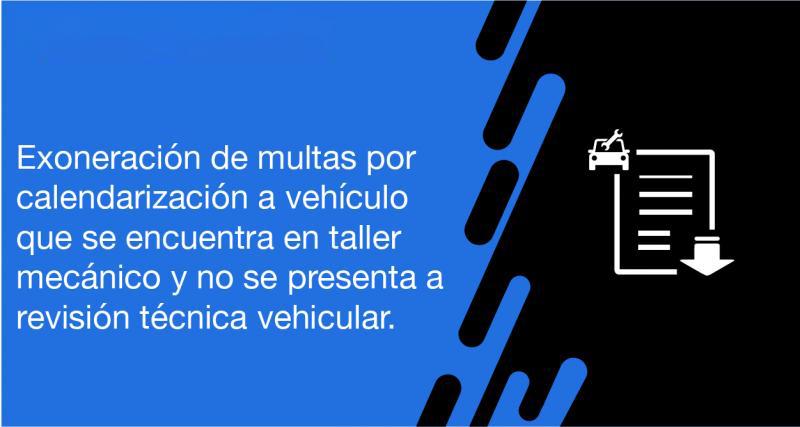 El usuario requirente puede solicitar en la ANT la exoneración de multas por calendarización a vehículo que se encuentra en taller mecánico y no se presenta a revisión técnica vehicular