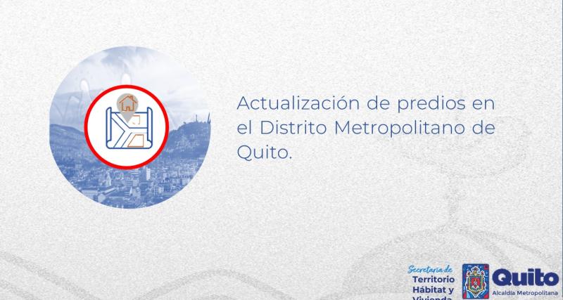 Actualización de predios en el Distrito Metropolitano de Quito