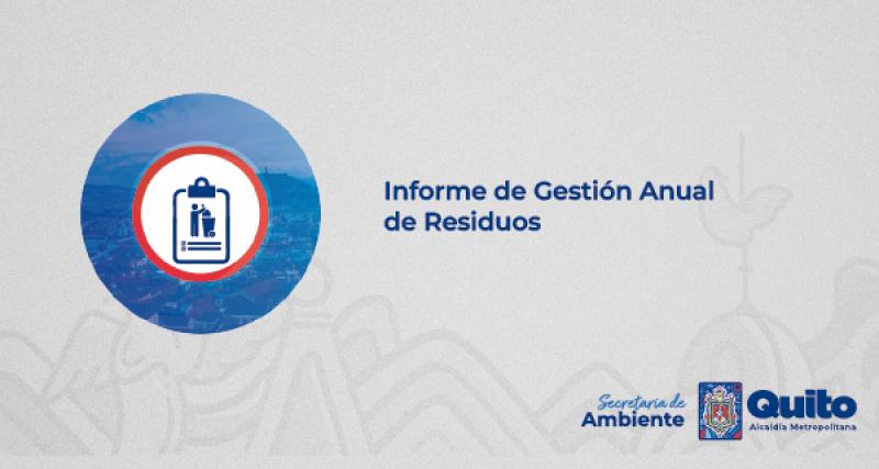 INFORME DE GESTIÓN ANUAL DE RESIDUOS