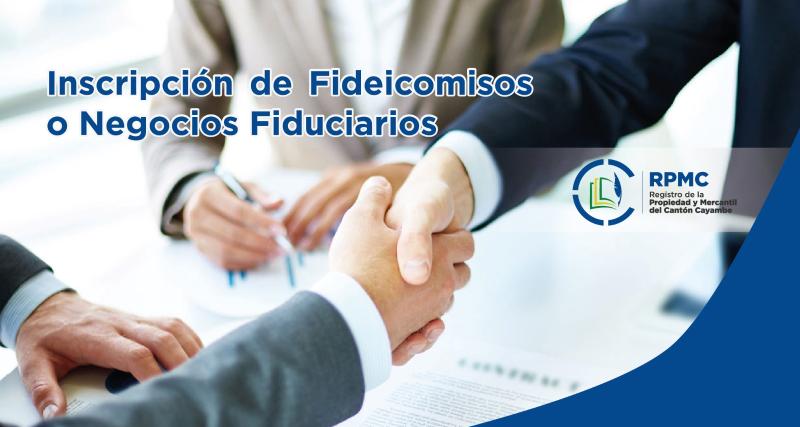 Inscripción de Fideicomisos o Negocios Fiduciarios CANTÓN - CAYAMBE