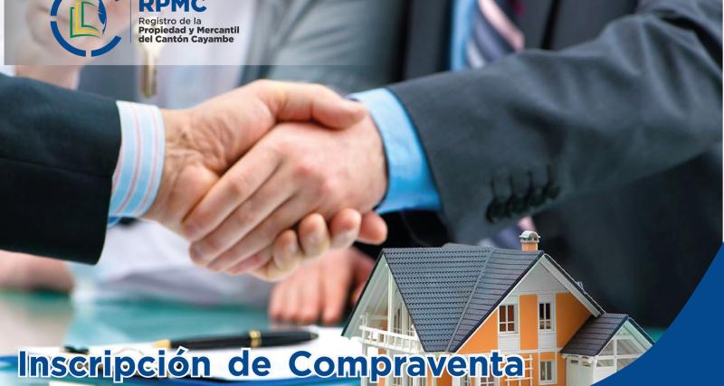 INSCRIPCIÓN DE COMPRAVENTA DE BIENES INMUEBLES CANTÓN – CAYAMBE