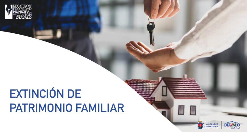EXTINCION PATRIMONIO FAMILIAR