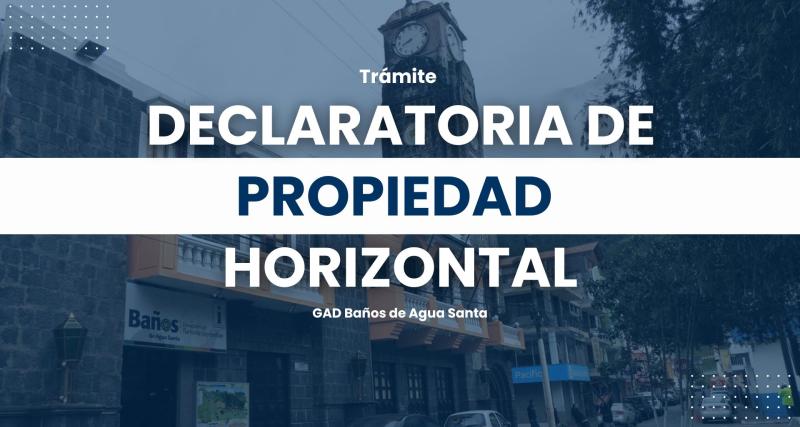 Declaratoria de Propiedad Horizontal.