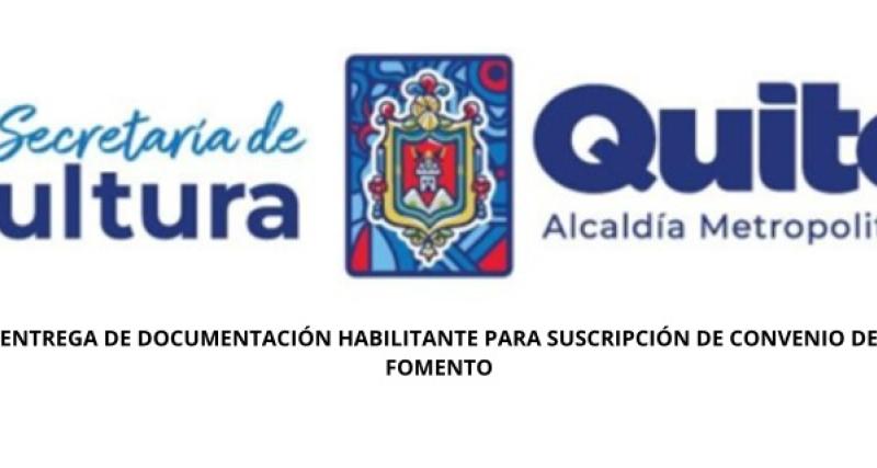 Entrega de Documentación Habilitante para Suscripción de Convenio de Fomento de las Propuestas de Iniciativa Ciudadana