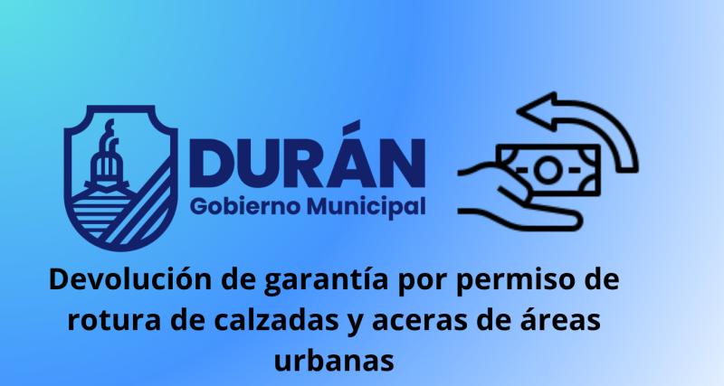 devolución de garantía por permiso de rotura de calzadas y aceras de áreas urbanas