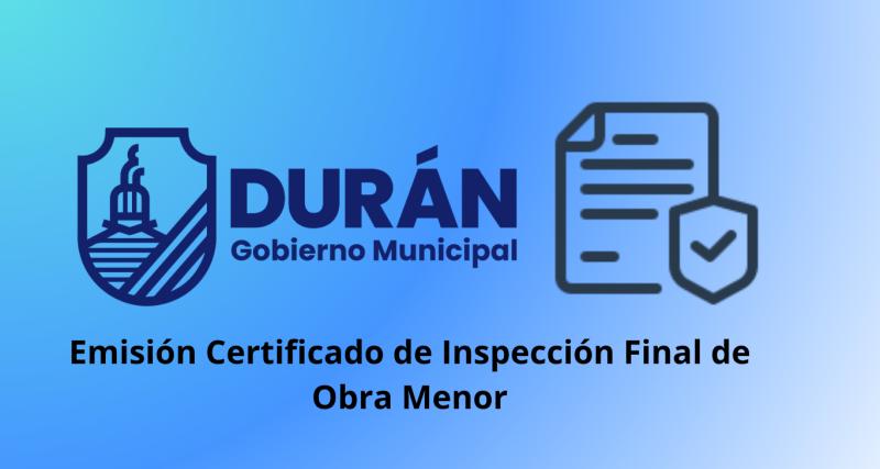 Emisión de Certificado de Inspección Final de Obra Menor