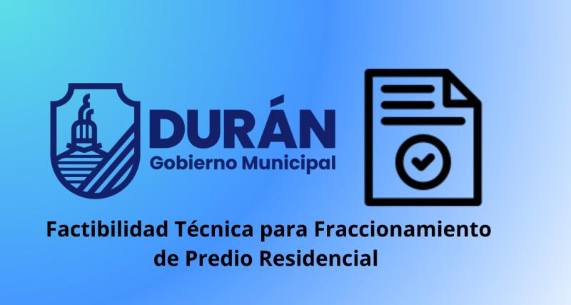 Factibilidad Técnica para Fraccionamiento de Predio Residencial