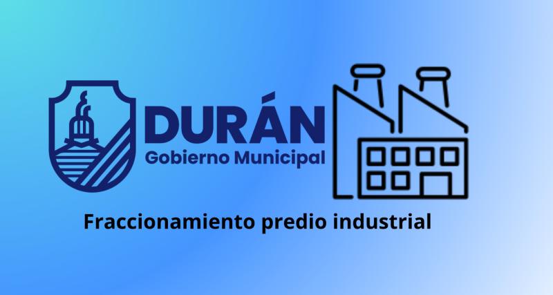 Fraccionamiento de predio industrial
