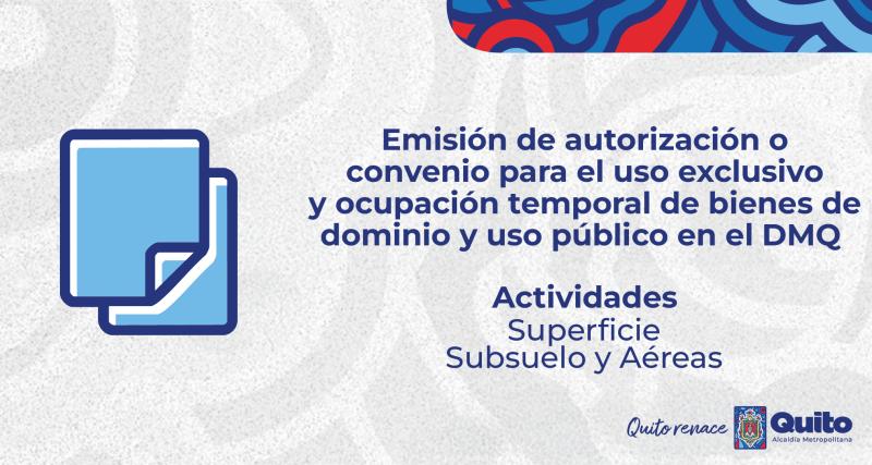 Emisión de autorización o convenio para el uso exclusivo y ocupación temporal de bienes de dominio y uso público